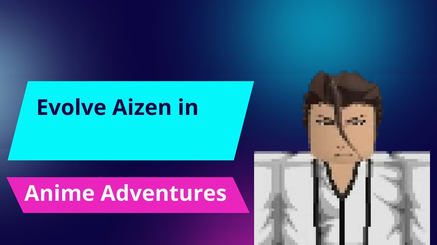 anime adventures how to evolve aizen｜TikTok Search