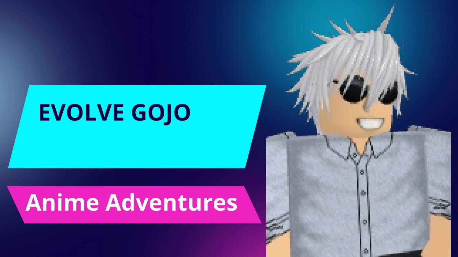 Comment Faire évoluer Gojo Dans Anime Adventures ?